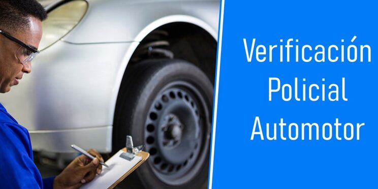 Verificación Policial Automotor – Despeja tus dudas