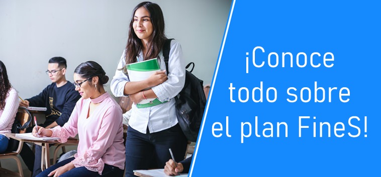 Conoce todo sobre el plan FineS