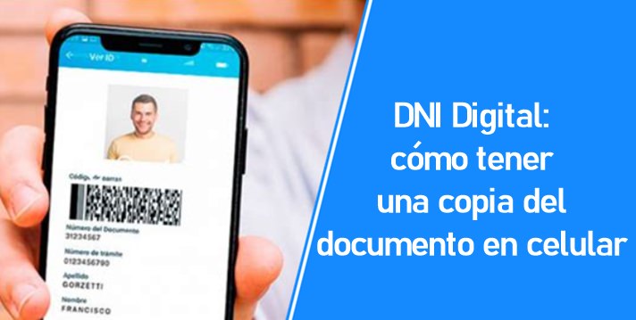 DNI Digital: cómo tener una copia del documento en tu celular