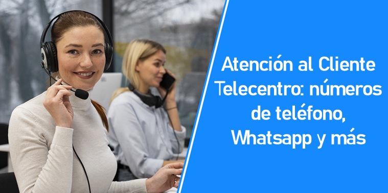 Atención al Cliente Telecentro: números de teléfono, Whatsapp